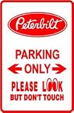PETERBILT PARKING ONLY truck street sign