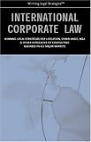 Review Aspatore Books  / International Corporate Law: Winning Legal Strategies for Litigation, Compliance, M&A & Other Intricacies of Conducting Business in All Major Markets (Winning Legal Strategies)