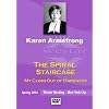 Karen Armstrong: The Spiral Staircase: My Climb Out of Darkness