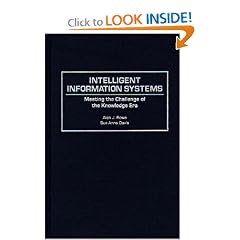 Intelligent Information Systems: Meeting the Challenge of the Knowledge Era