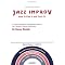 music par excellance -- jazz improvisation techniques