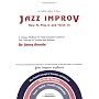 Jazz Improv: How to Play It and Teach It by Jimmy Amadie