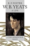 Review OUP Oxford  / W.B.Yeats: A Life: Apprentice Mage, 1865-1914 v. 1 (Wb Yeats a Life)