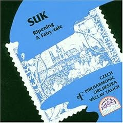 Suk: The Ripening/A Fairy Tale