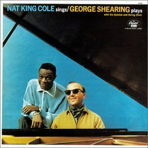CD-Charts  Music : Nat King Cole Sings/George Shearing Plays