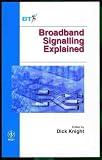 Broadband Signalling Explained (Wiley-BT Series)
