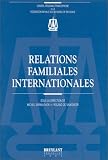 Revue Emile Bruylant  / Relations familiales internationales