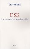 Dsk : Les secrets d'un pr�sidentiable