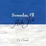 Someday, I'll Ask You