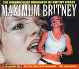 Maximum Audio Biography: Britney Spears