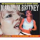 Click here to buy Maximum Audio Biography: Britney Spears by  Britney Spears and Maximum Audio Biography .