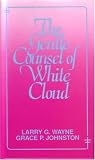 The Gentle Counsel of White Cloud