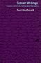 Screen Writings: Texts and Scripts from Independent Films