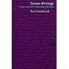 Screen Writings: Texts and Scripts from Independent Films