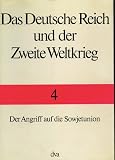 Produkt-Bild: Das Deutsche Reich und der Zweite Weltkrieg, 10 Bde., Bd.4, Der Angriff auf die Sowjetunion
