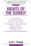 More details of book titled: Rights of the Elderly (Library in a Book)