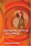 Constructive Divorce: Procedural Justice And Sociolegal Reform (Law and Public Policy: Psychology and the Social Sciences)