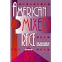 American Mixed Race: The Culture of Microdiversity