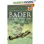 Bader: Man And His Men: The Man and His Men (Cassell Military Classics)