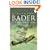 Bader: Man And His Men: The Man and His Men (Cassell Military Classics)