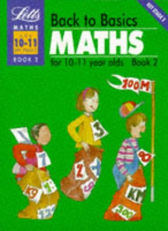 Back to Basics: Maths for 10-11 Year Olds Bk.2