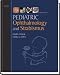 Pediatric Ophthalmology and Strabismus