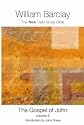 The Gospel of John: Vol 2 (New Daily Study Bible)