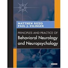 Principles and Practice of Behavioral Neurology and Neuropsychology