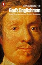 God's Englishman: Oliver Cromwell and the English Revolution