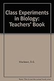 Class experiments in biology. Teachers' book