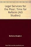 Legal services for the poor : time for reform