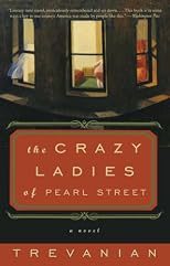 The Crazyladies of Pearl Street: A Novel