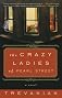The Crazyladies of Pearl Street