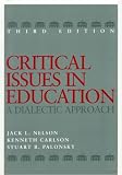 Critical Issues in Education: A Dialectic Approach