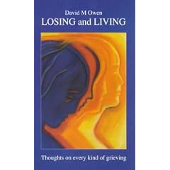 Losing and Living: Thoughts on Every Kind of Grieving