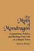 The Myth of Mondragon: Cooperatives, Politics, and Working-Class Life in a Basque Town (Anthropology of Work)