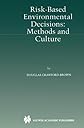 Risk-Based Environmental Decisions: Methods and Culture