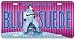 Elvis Presley License Plate BLU SUEDE SHOES