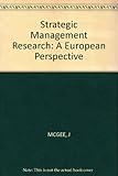Strategic management research : a European perspective
