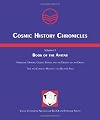 Cosmic History Chronicles, Vol. 2, Book of the Avatar: Harmonic History, Cosmic Science and the Descent of the Divine Time and Cosmos: History -- The Relative Pole