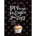 101 Things to Do Before You Diet