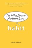 Habit: The 95% of Behavior Marketers Ignore