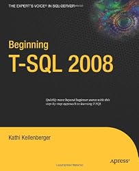 Beginning T-SQL 2008 (Books for Professionals by Professionals)