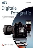 Digitale Fotografie - Das gro�e Buch, Doppelband 1 + 2: Das Geheimnis professioneller Aufnahmen Schritt f�r Schritt gel�ftet - Scott Kelby