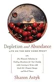 Depletion and Abundance: Life on the New Home Front