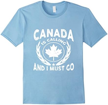 Men's Canada Is Calling And I Must Go - Canada T-Shirt Medium Baby Blue