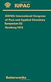 XXIVth International Congress of Pure and Applied Chemistry, main section lectures presented at two joint symposia held during the above Congress at Hamburg, Federal Republic of Germany, 2-8 September