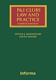 P & I clubs : law and practice