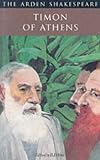 Timon of Athens (Arden Shakespeare: Second)