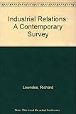 Industrial relations : a contemporary survey
